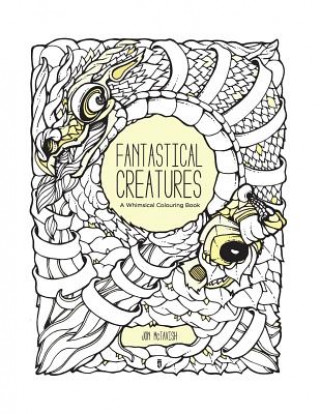 Kniha Fantastical Creatures: A Whimsical Colouring Book Jon McTavish