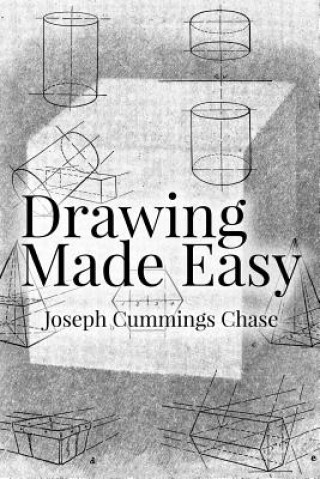 Książka Drawing Made Easy Joseph Cummings Chase