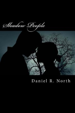 Kniha Shadow People Daniel R North