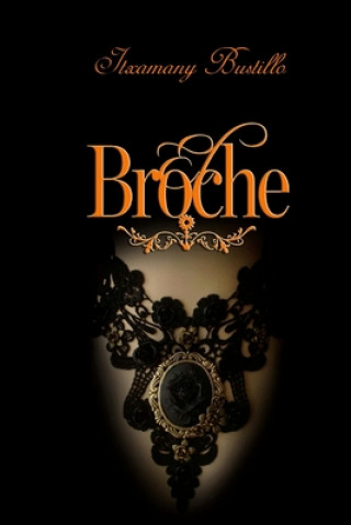 Libro El Broche Itxamany Bustillo