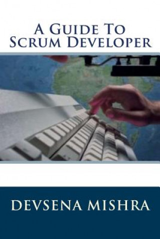 Carte A Guide To Scrum Developer MS Devsena Mishra