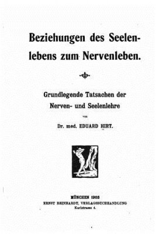 Książka Beziehungen des Seelenlebens zum Nervenleben Eduard Hirt