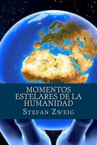 Carte Momentos estelares de la Humanidad Stefan Zweig