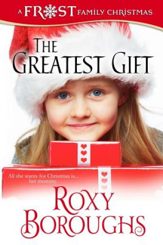 Książka The Greatest Gift Roxy Boroughs