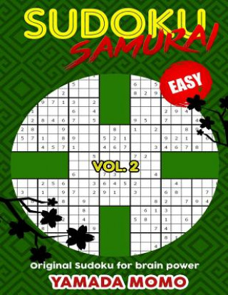 Könyv Sudoku Samurai Easy: Original Sudoku For Brain Power Vol. 2: Include 100 Puzzles Sudoku Samurai Easy Level Yamada Momo