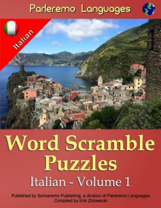 Kniha Parleremo Languages Word Scramble Puzzles Italian - Volume 1 Erik Zidowecki