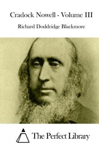 Kniha Cradock Nowell - Volume III Richard Doddridge Blackmore