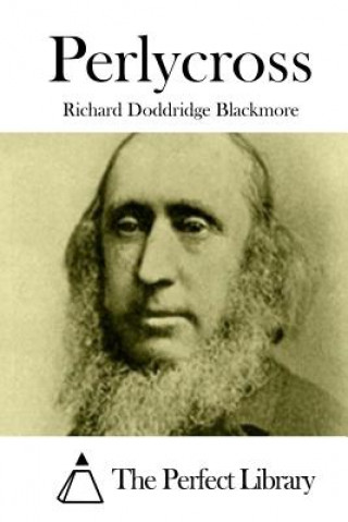 Knjiga Perlycross Richard Doddridge Blackmore