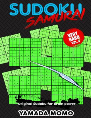 Livro Sudoku Samurai Very Hard: Original Sudoku For Brain Power Vol. 3: Include 100 Puzzles Sudoku Samurai Very Hard Level Yamada Momo