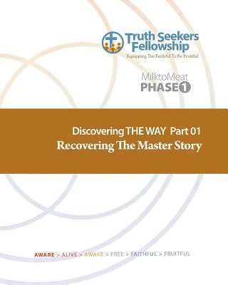 Kniha Recovering The Master Story: Discovering the Way Part 1 Stacy W Tyson