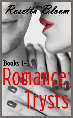 Livro Romance: Trysts (Volumes 1-4) Rosetta Bloom