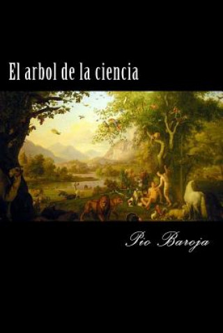 Kniha El arbol de la ciencia Pio Baroja