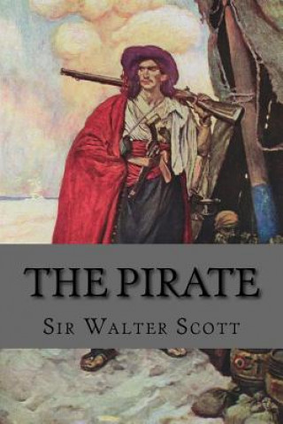 Könyv The Pirate Sir Walter Scott