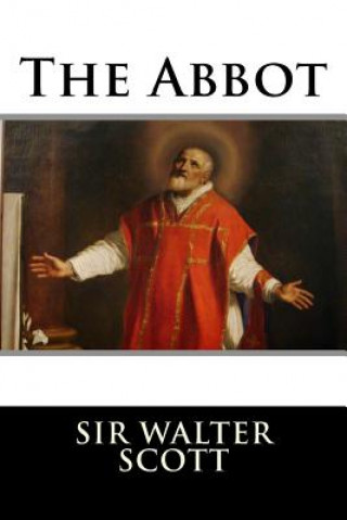Knjiga The Abbot Sir Walter Scott