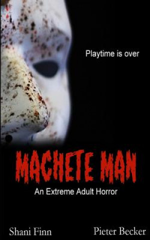 Book Machete Man - An Extreme Adult Horor Shani Finn