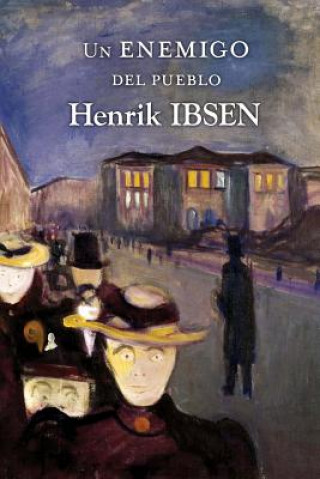 Kniha Un enemigo del pueblo Henrik Ibsen