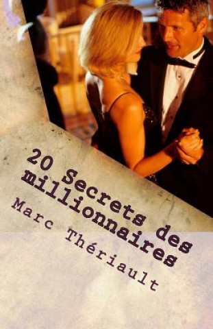 Kniha 20 secrets des millionnaires Marc Theriault