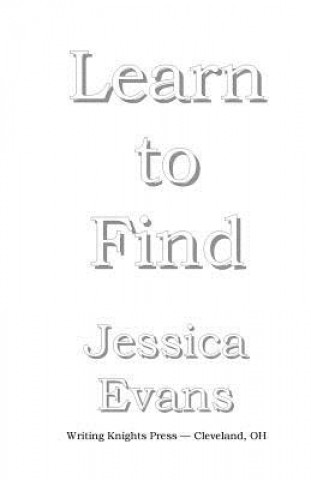 Book Learn to Find Jessica Evans