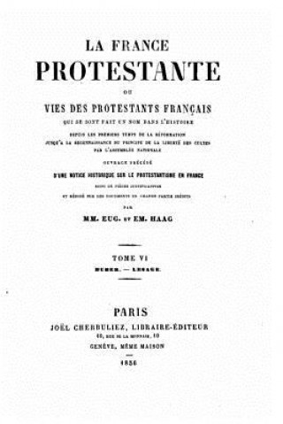 Kniha La France protestante ou, Vies des protestants français Eugene Haag