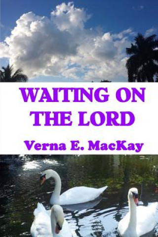 Knjiga Waiting On The Lord Verna E MacKay