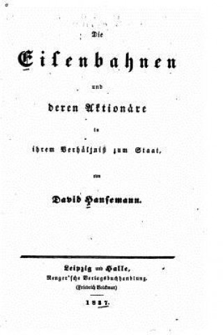 Carte Die Eisenbahnen und deren Aktionäre in ihrem Verhältniss zum Staat David Hansemann