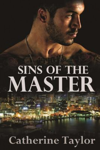 Carte Sins of the Master: Sequel to Master Catherine Taylor