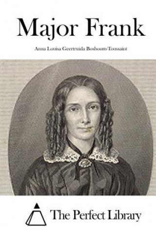 Book Major Frank Anna Louisa Geertruid Bosboom-Toussaint