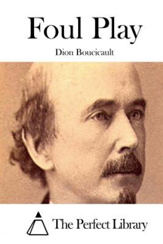 Kniha Foul Play Dion Boucicault