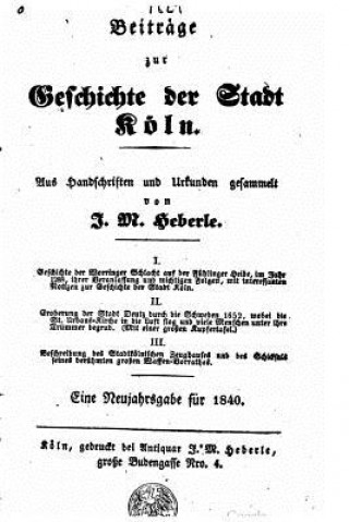 Carte Beiträge zur geschichte der stadt Köln J M Heberle
