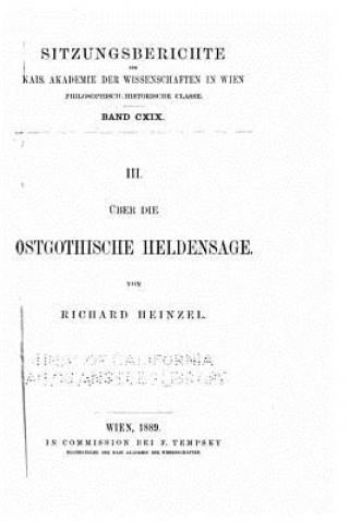 Kniha Über die ostgothische Heldensage Richard Heinzel
