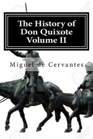Carte The History of Don Quixote Volume II: Complete Miguel De Cervantes