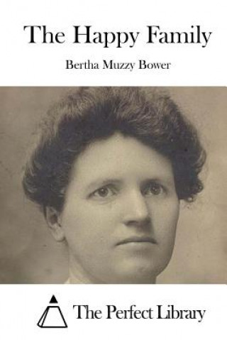 Βιβλίο The Happy Family Bertha Muzzy Bower