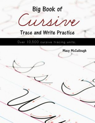 Książka Big Book of Cursive Trace and Write Practice Macy McCullough