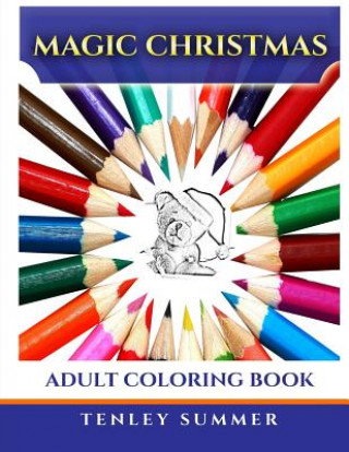 Kniha Magic Christmas: Adult Coloring Book Tenley Summer