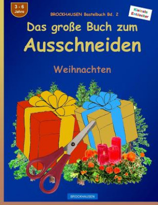 Könyv BROCKHAUSEN Bastelbuch Bd. 2 - Das grosse Buch zum Ausschneiden: Weihnachten Dortje Golldack