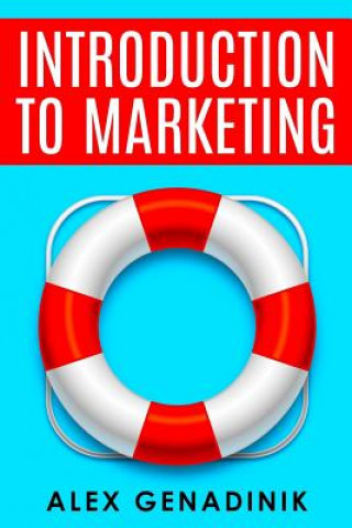 Carte Introduction to marketing: Introduction to marketing for entrepreneurs and small business owners Alex Genadinik