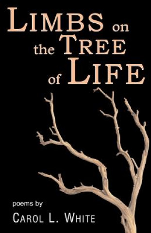 Kniha Limbs on the Tree of Life Carol L White