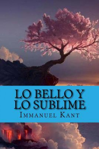 Carte Lo Bello y lo Sublime (Spanish Edition) Immanuel Kant