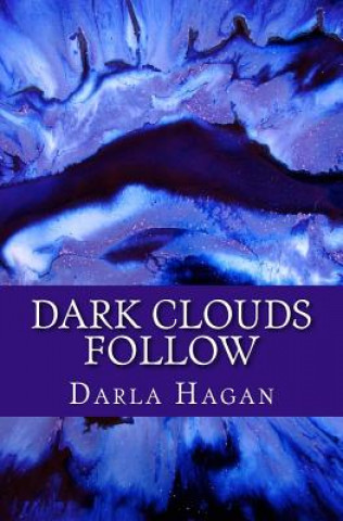 Carte Dark Clouds Follow Darla Hagan