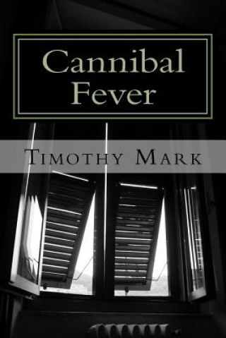 Kniha Cannibal Fever Timothy Mark