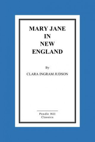 Kniha Mary Jane in New England Clara Ingram Judson