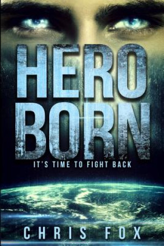 Knjiga Hero Born Chris Fox