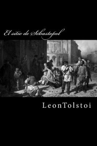 Buch El sitio de Sebastopol Leo Nikolayevich Tolstoy