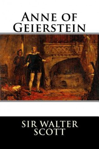 Knjiga Anne of Geierstein Sir Walter Scott