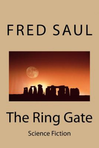 Buch The Ring Gate: Science Fiction MR Fred M Saul