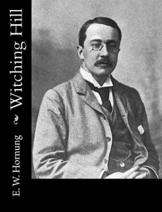 Buch Witching Hill E W Hornung