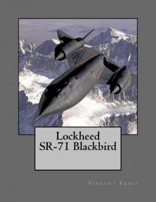 Kniha Lockheed SR-71 Blackbird Vincent Erbst