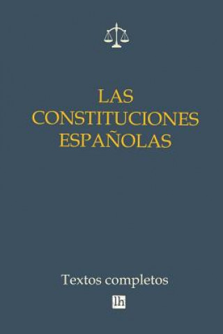 Carte Las constituciones espanolas. Textos completos Servando Gotor