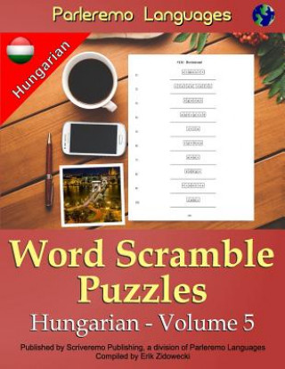 Könyv Parleremo Languages Word Scramble Puzzles Hungarian - Volume 5 Erik Zidowecki