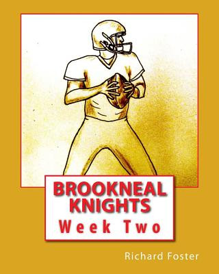 Kniha Brookneal Knights: Week Two Richard Foster